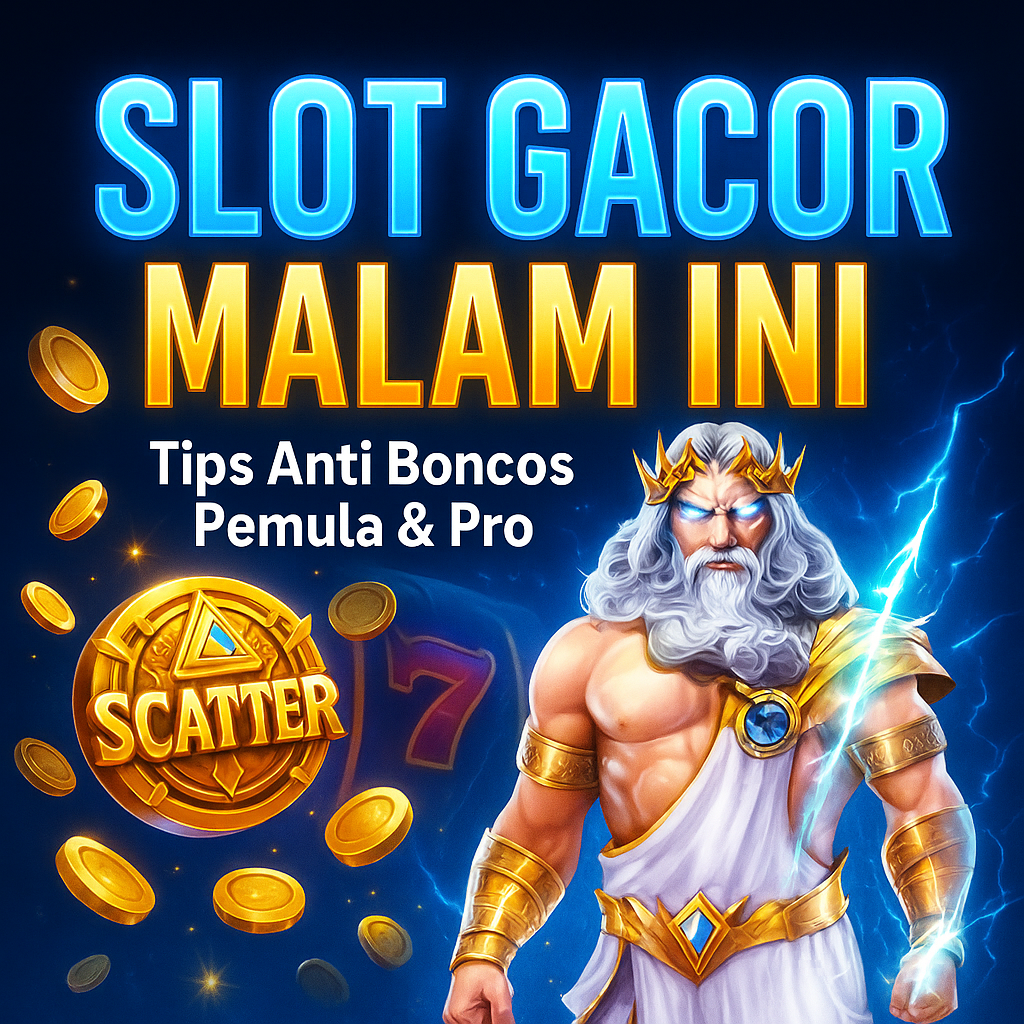 Slot Gacor Malam Ini